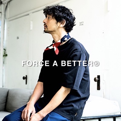 FORCE A BETTER